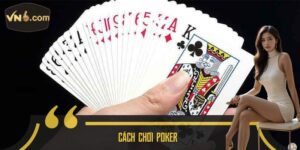 Cách chơi poker