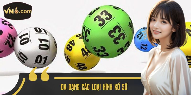 Đa dạng các loại hình xổ số