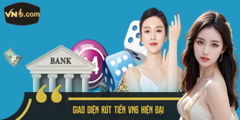 Giao diện rút tiền VN6 hiện đại