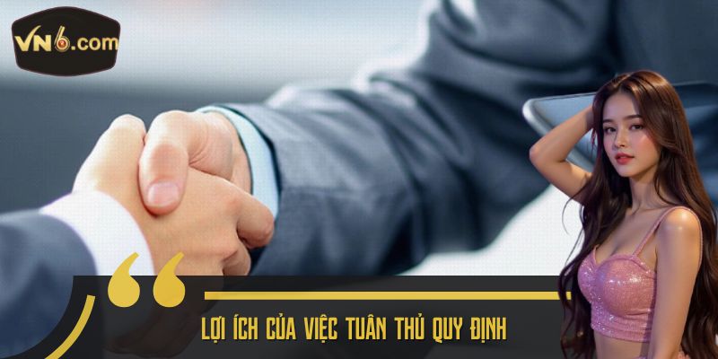 Lợi ích của việc tuân thủ quy định