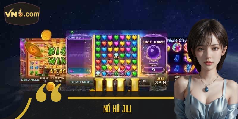 Nổ hũ Jili
